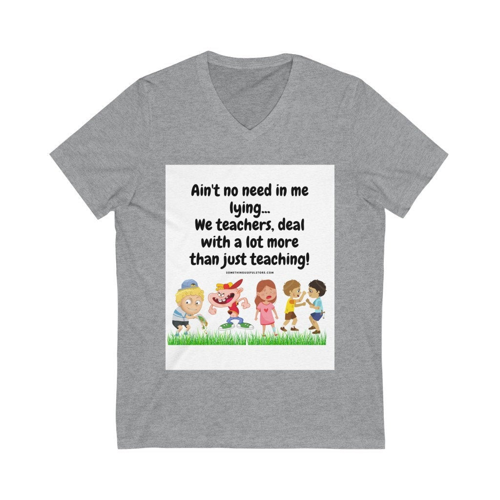 We teachers do more | Unisex Jersey Short Sleeve V-Neck Tee