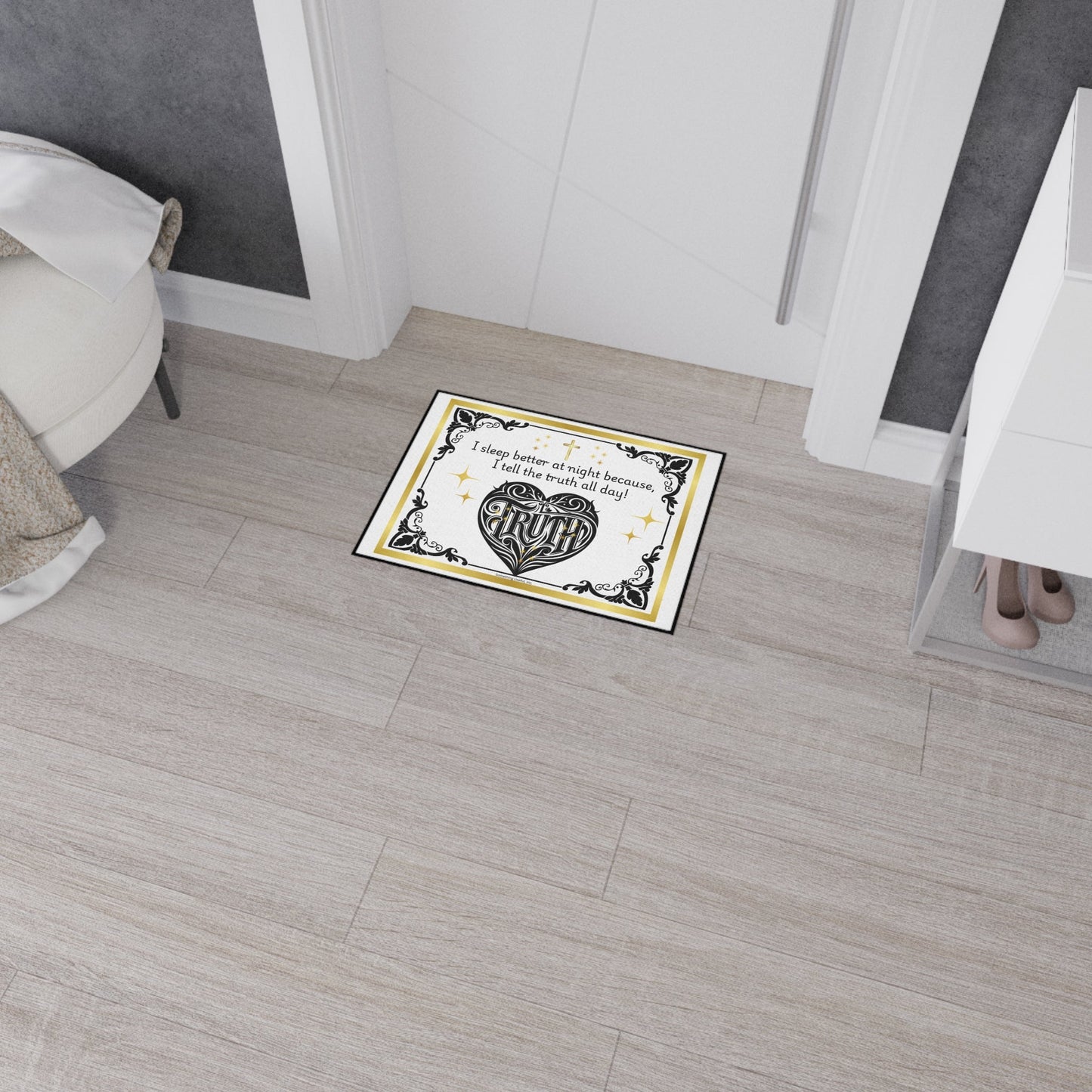 Heavy Foor Mat - I sleep better at night because I tell the truth all day!