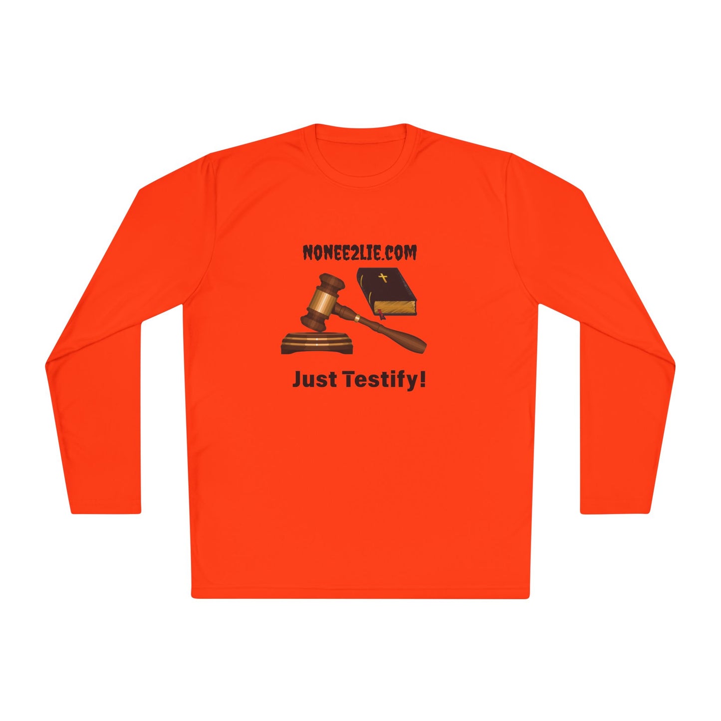 Just Testify! Lightweight Long Sleeve Tee:
