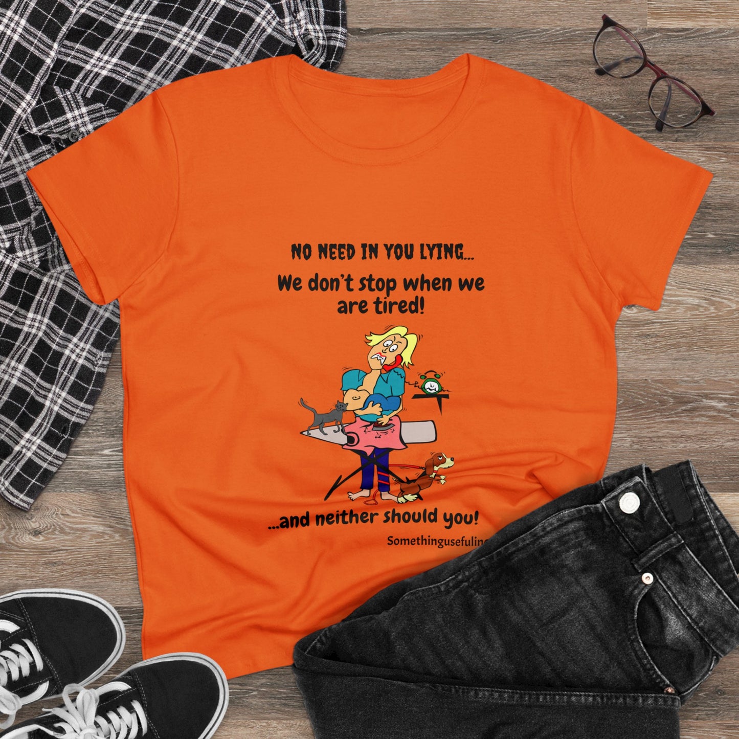 We don't stop when we are tired! Women's Midweight Cotton Tee