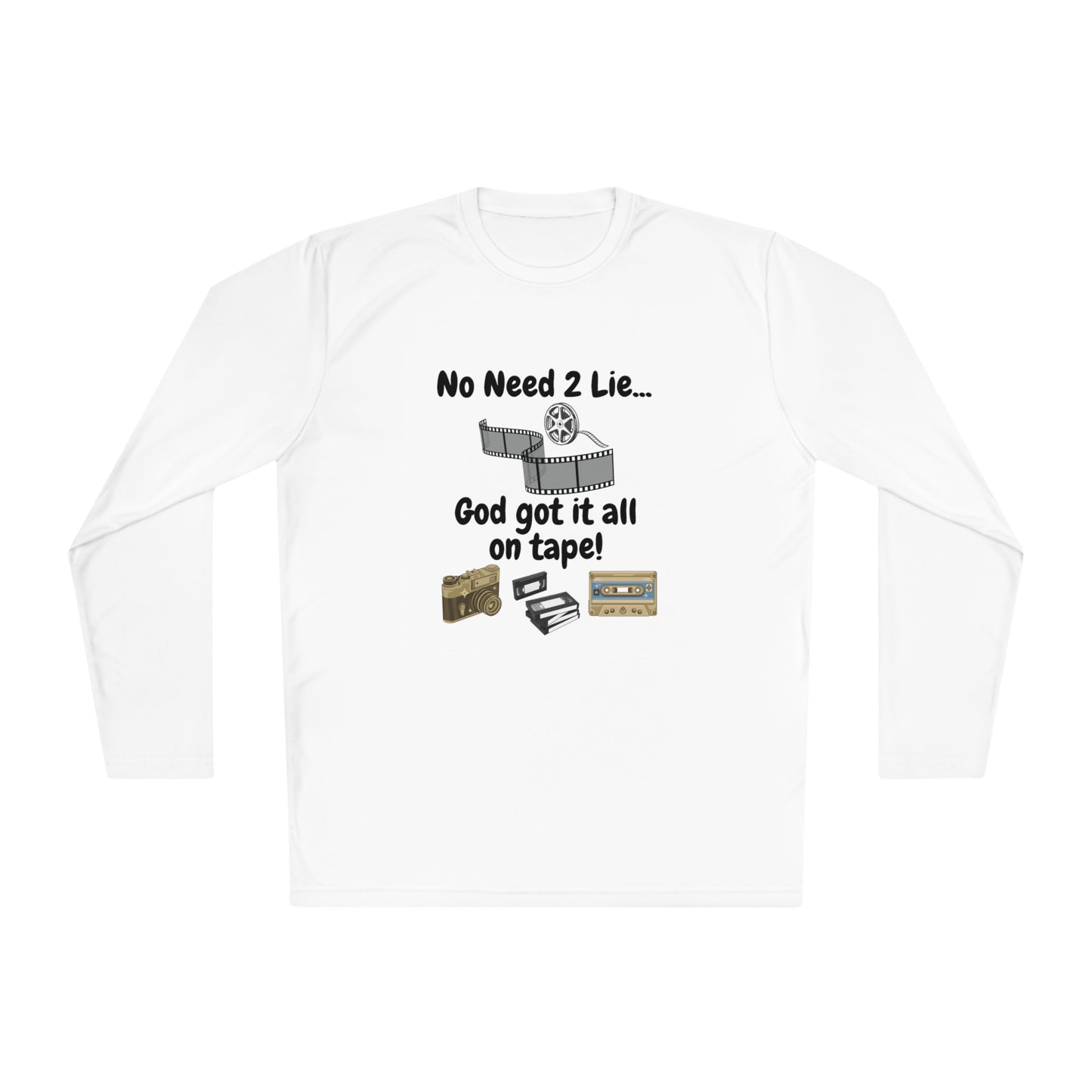 Unisex Lightweight Long Sleeve Tee- God got it all on tape!