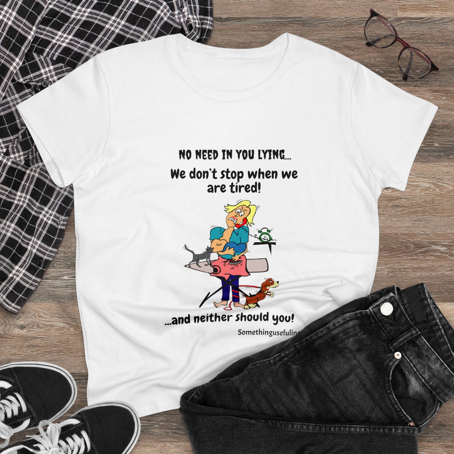 We don't stop when we are tired! Women's Midweight Cotton Tee