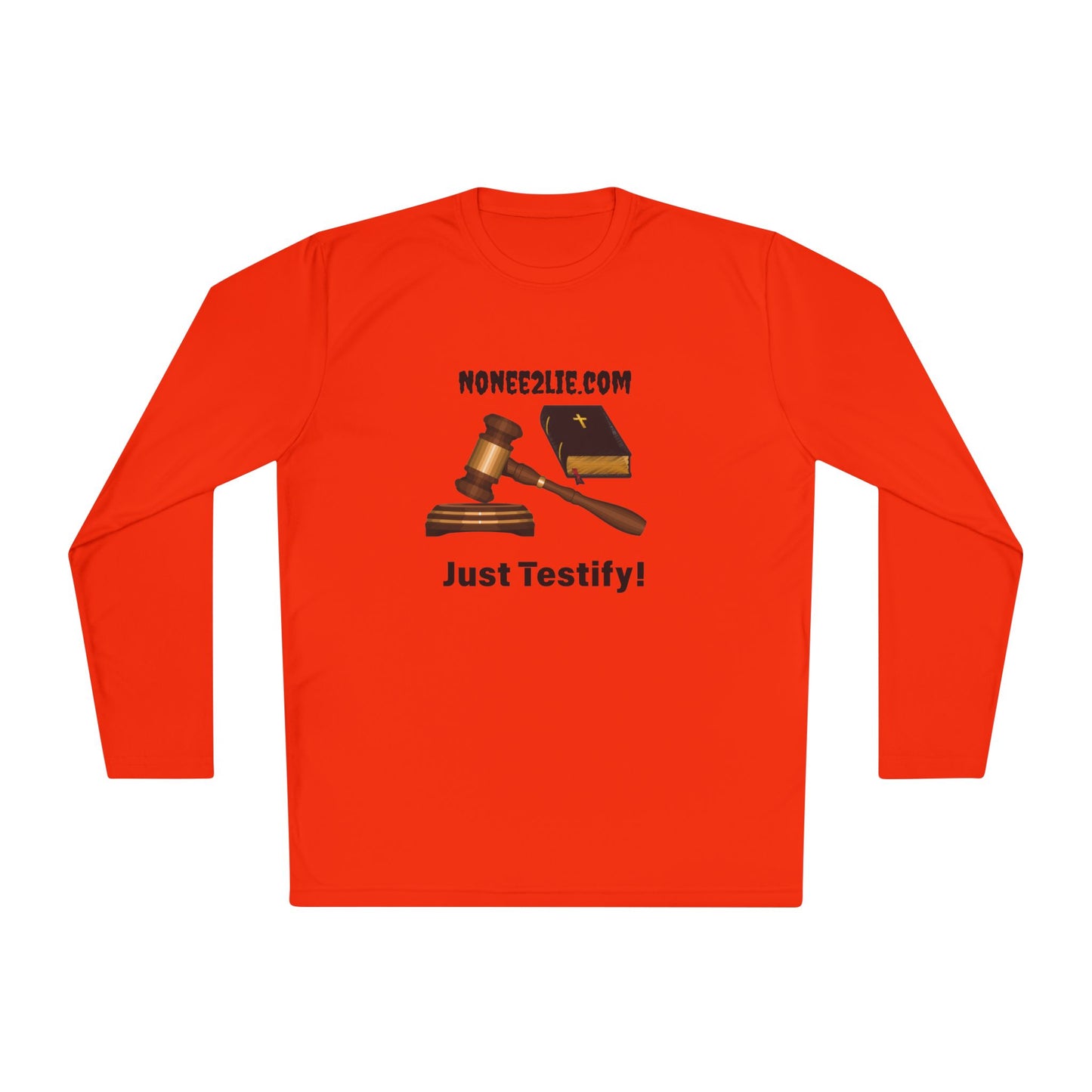 Just Testify! Lightweight Long Sleeve Tee: