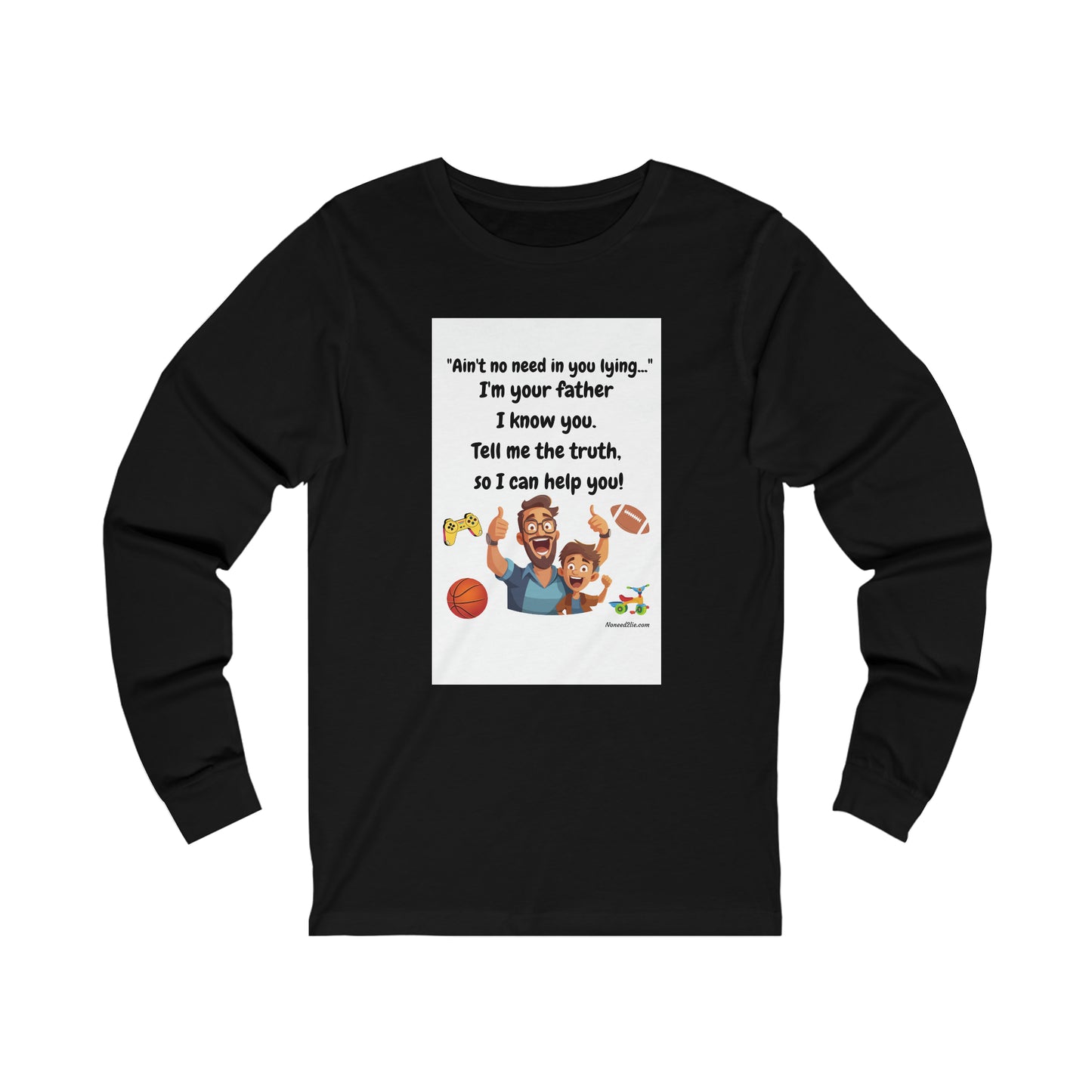 Men's Jersey Long Sleeve Tee - I'm your father. Tell me the truth...so I can help you.