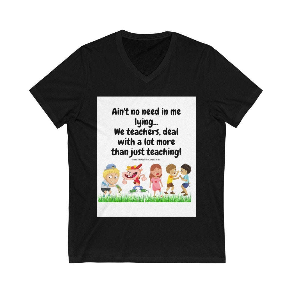 We teachers do more | Unisex Jersey Short Sleeve V-Neck Tee