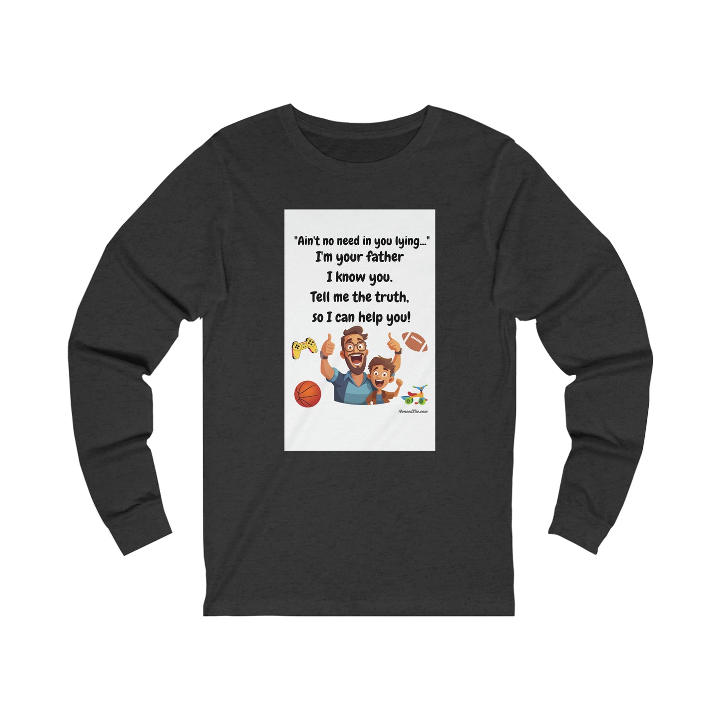 Men's Jersey Long Sleeve Tee - I'm your father. Tell me the truth...so I can help you.