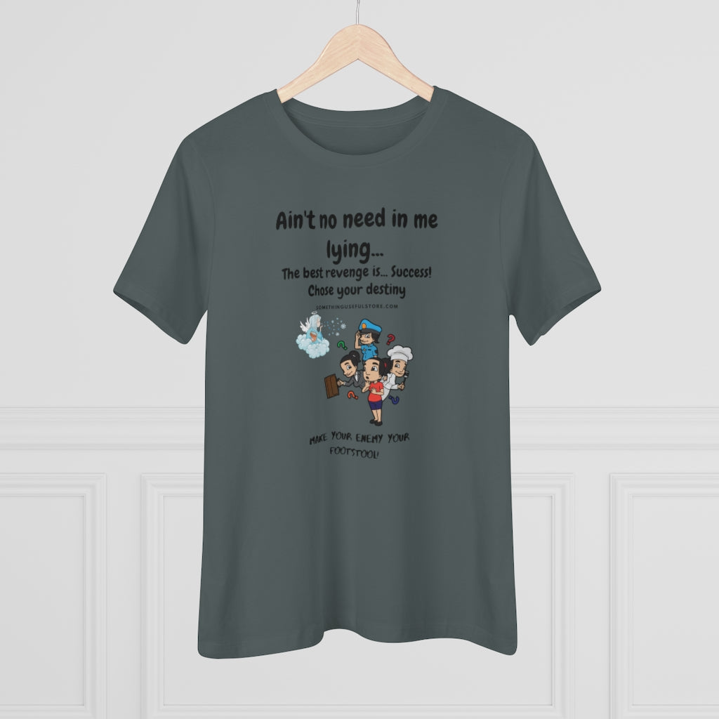 The best revenge is success | Women's Premium Tee