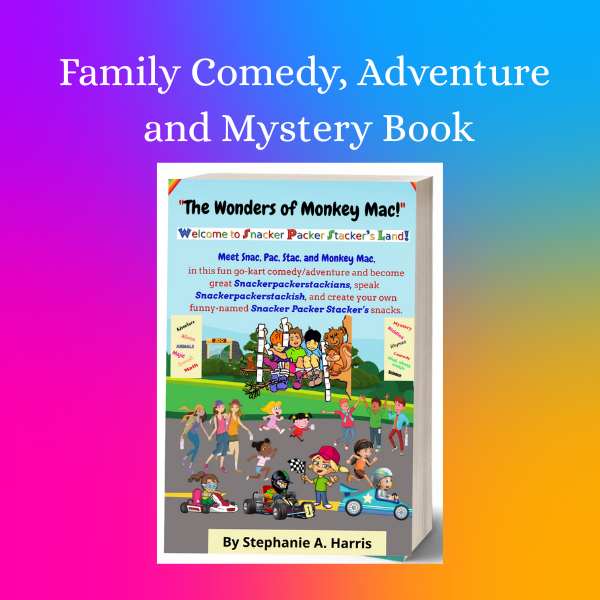 Family 'Comedy, Adventure and Mystery Book -The Wonders of Monkey Mac!