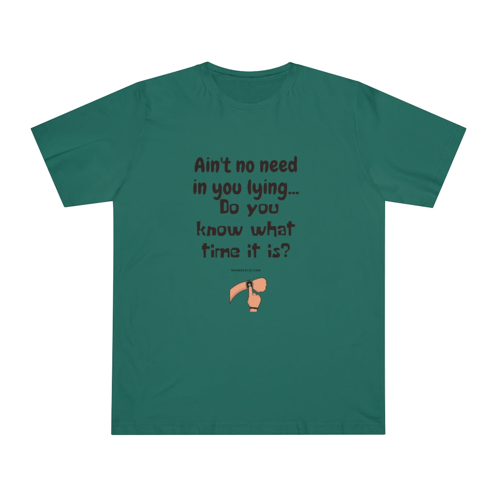 Unisex Deluxe T-shirt - "Do you know what time it is?"