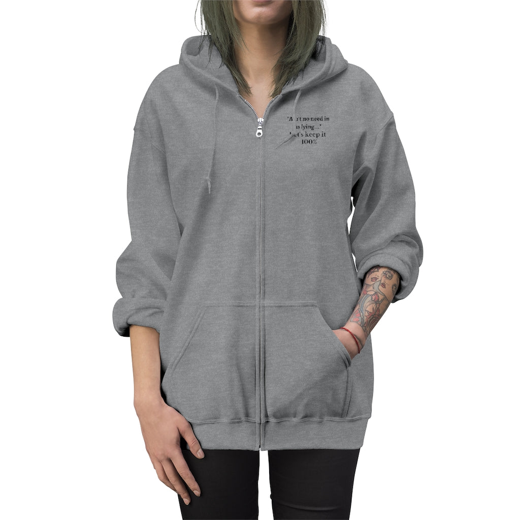 Unisex Zip Up Hoodie - Let's keep it 100%