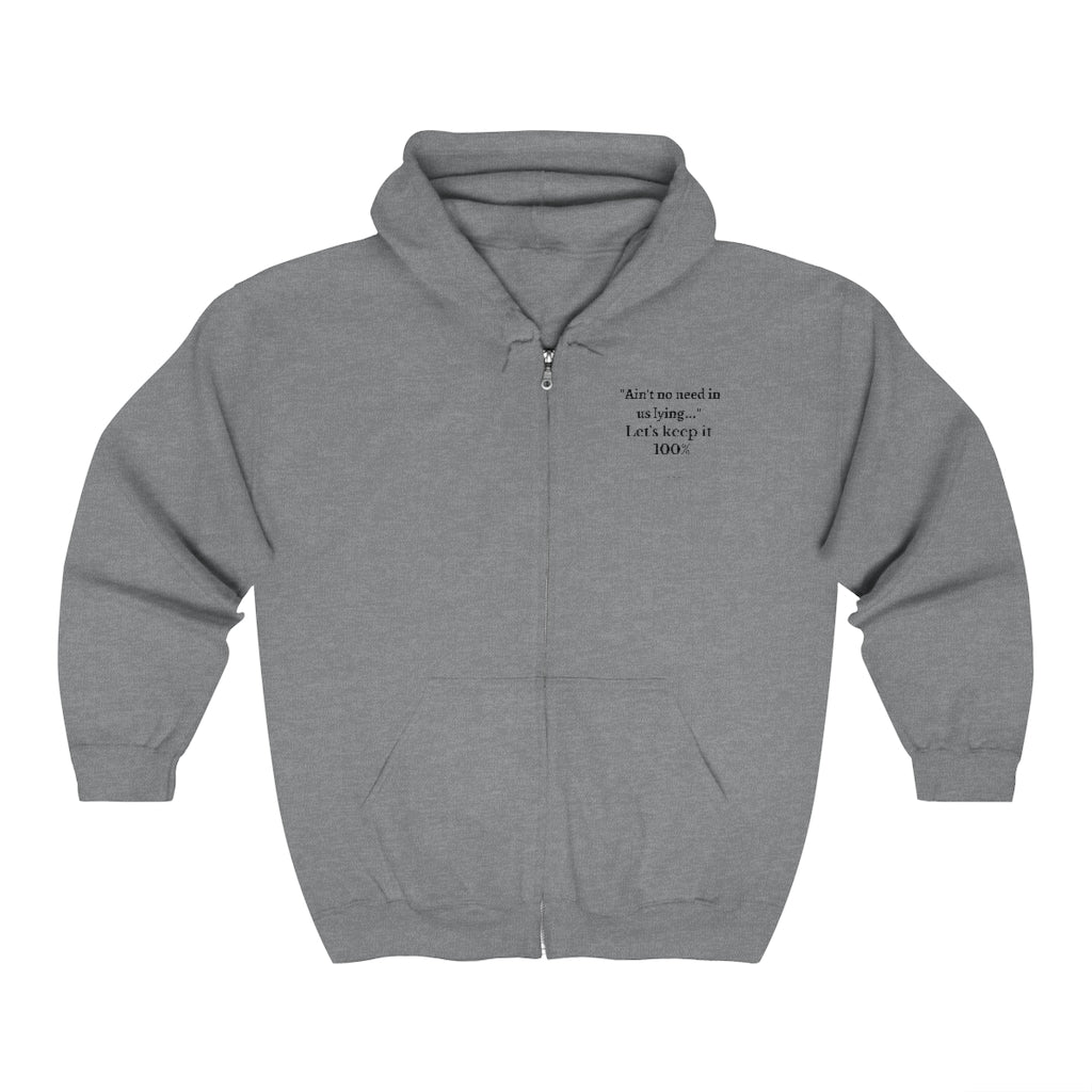 Unisex Zip Up Hoodie - Let's keep it 100%